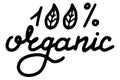 100 percent organic. Concept of natural products, food, cosmetics, soap. Lettering calligraphy icon. Vector eps handwritten brush Royalty Free Stock Photo