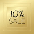 10 percent sale gold and black vector. Golden banner sign. Decorative background. Illustration for advertisement, discount, Royalty Free Stock Photo