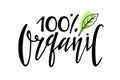 100 percents Organic logo. Hand written brush Lettering and green leaf sketch for advertising, signboard, logotype
