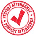 Perfect attendance imprint Royalty Free Stock Photo