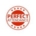 Perfect attendance stamp or emblem. Vector illustration