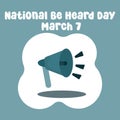 The perfect National Be Heard Day vector design for celebrating National Be Heard Day