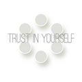 Trust in yourself. Promotional, business targeting vector graphic picture.