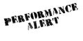 Performance Alert rubber stamp