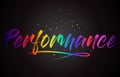 Performance Word Text with Handwritten Rainbow Vibrant Colors and Confetti
