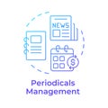 Periodicals management blue gradient concept icon