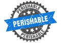 Perishable stamp. perishable grunge round sign. Royalty Free Stock Photo