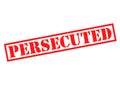 PERSECUTED