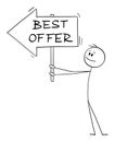 Person or Businessman Holding Best Offer Arrow Sign and Pointing at Something, Vector Cartoon Stick Figure Illustration