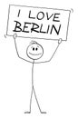 Person Holding I love Berlin, Germany Sign , Vector Cartoon Stick Figure Illustration