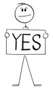 Person Holding Yes Sign , Vector Cartoon Stick Figure Illustration Royalty Free Stock Photo