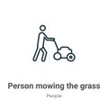 Person mowing the grass outline vector icon. Thin line black person mowing the grass icon, flat vector simple element illustration