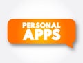 Personal Apps text message bubble, concept background