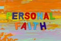 Personal Christian faith lifestyle religious spiritual belief Royalty Free Stock Photo