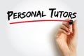 Personal Tutors text handwritten with marker, concept for digital learning assistants, AI education tools, and individualized Royalty Free Stock Photo