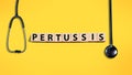 Pertussis, text words typography written with wooden letter, health and medical