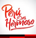 Peru eres hermoso, Peru you are beautiful spanish text