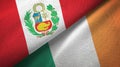 Peru and Ireland two flags textile cloth, fabric texture