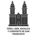 Peru, Lima, Basilica Y Convento De San Francisco travel landmark vector illustration