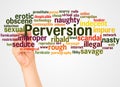 Perversion word cloud and hand with marker concept Royalty Free Stock Photo