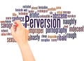 Perversion word cloud hand writing concept