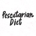 Pescetarian diet. Green eco bio sticker for social media content. Vector hand drawn illustration design.