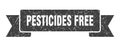pesticides free ribbon. pesticides free grunge band sign.