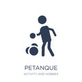 Petanque icon. Trendy flat vector Petanque icon on white background from Activity and Hobbies collection