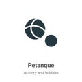 Petanque vector icon on white background. Flat vector petanque icon symbol sign from modern activity and hobbies collection for