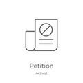 petition icon vector from activist collection. Thin line petition outline icon vector illustration. Outline, thin line petition Royalty Free Stock Photo