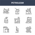 9 petroleum icons pack. trendy petroleum icons on white background. thin outline line icons such as pipeline, oil, oiler .