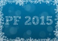 PF 2015 made of snowflakes on dark blue background