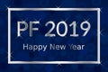 PF Pour Feliciter, Happy new year 2019 greeting card, silver text with shiny glitters and stars in silver frame on blue