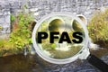 PFAS Contamination - Alertness about dangerous PFAS per-and polyfluoroalkyl substances presence in polluted urban wastewater