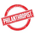 PHILANTHROPIST text on red grungy round stamp