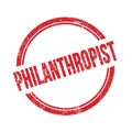 PHILANTHROPIST text written on red grungy round stamp