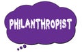 PHILANTHROPIST text written on a violet cloud bubble