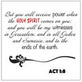 Acts 1:8 - receive power from Holy Spirit, witnesses in Jerusalem, Judea, Samaria and ends of the earth vector on white background