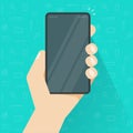 Phone or cellphone in hand with empty screen or person holding mobile smartphone with blank display vector illustration