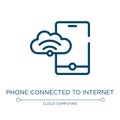 Phone connected to internet icon. Linear vector illustration from cloud computing collection. Outline phone connected to internet