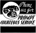 Phone Us For Courteous Service Royalty Free Stock Photo