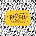 Photo album cover with hand lettered text and arrow background. Hipster hand drawn cover