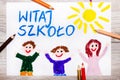 drawing: Polish word WELCOME TO SCHOOL, school building and happy children. Royalty Free Stock Photo