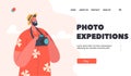 Photo Expedition Landing Page Template. Tourist with Camera Shooting Sightseeing in Foreign Trip. Male Character Travel