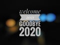 Photo show a text written WELCOME 2021 GOODBYE 2020 on the blurry background Royalty Free Stock Photo