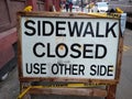 Sidewalk Closed, Use Other Side, Sign, NYC, NY, USA Royalty Free Stock Photo