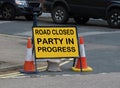 Party in progress road closed sign warning public notice