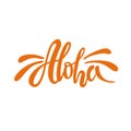 Phrase Aloha lettering vector illustration