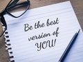 Phrase BE THE BEST VERSION OF YOU written on a piece of paper Royalty Free Stock Photo