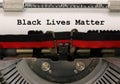 Phrase Black Lives Matter writen with an old typewriter